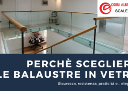 PERCHE' SCEGLIERE LE BALAUSTRE IN VETRO