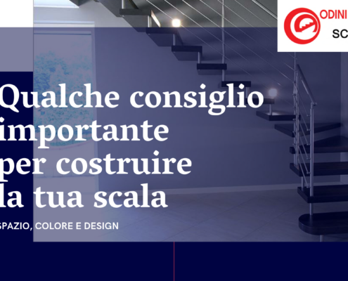 QUALCHE CONSIGLIO IMPORTANTE PER COSTRUIRE LA TUA SCALA